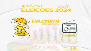 ESPECIAL │ APURAÇÃO DE VOTOS LÍDER FM [upl. by Nnyroc]