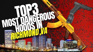 Top 3 Most Dangerous Hoods In RichmondVa [upl. by Iphagenia]