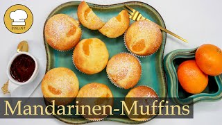 Fruchtige MANDARINENMUFFINS  sehen appetitlich aus und schmecken lecker [upl. by Cicero489]