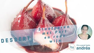 Eenvoudig Recept voor Stoofperen met Port en rode wijn Oma’s Recept [upl. by Noxas]