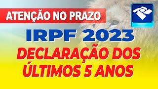 ATENÇÃO NO PRAZO PARA RETIFICAÇÃO DA DECLARAÇÃO DO IMPOSTO DE RENDA 2023 E DOS ÚLTIMOS 5 ANOS [upl. by Aehsal135]