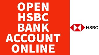 How To Open HSBC Bank Account Online UK 2022 Step By Step [upl. by Violette980]