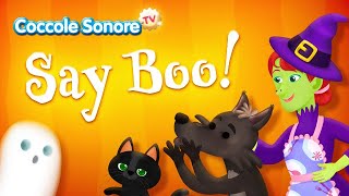 Say Booo  Canzoni di Halloween per bambini di Coccole Sonore [upl. by Delilah]