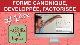 Second degré  Forme canonique développée ou factorisée  Première [upl. by Ciaphus]