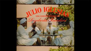 Rigoberta Bandini  JULIO IGLESIAS Videoclip [upl. by Thordia]