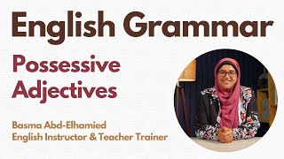 Possessive Adjectives  English Grammar [upl. by Adnilemreh]