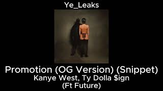 Promotion OG Version Snippet  Kanye West Ty Dolla ign Ft Future [upl. by Roch729]