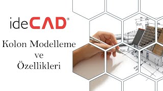 ideCAD  Kolon Modelleme ve Özellikleri [upl. by Ellenig]