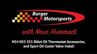 Burger Tuning Sport Oil Cooler Valve and Billet Kit for N54N55 DIY [upl. by Ffilc985]