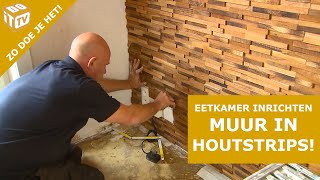 Eetkamer inrichten Deel I  Werk een muur af met houtstrips  Zo doe je het [upl. by Howlond]