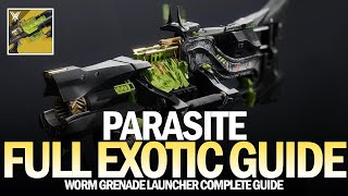 How To Get Parasite Exotic Worm Grenade Launcher  Full Quest amp All Locations Guide Destiny 2 [upl. by Leisam]