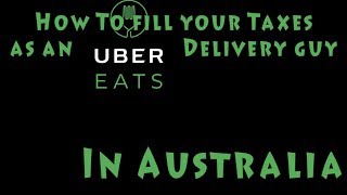 How To Do Your Taxes For Uber Eats Partners in Australia [upl. by Aesoh]