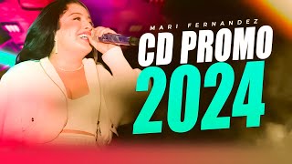 MARI FERNANDEZ 2024  REPERTÓRIO NOVO 2024  CD NOVO  MÚSICAS NOVAS [upl. by Esille763]