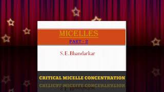 MICELLES PART 2 critical micelle concentration [upl. by Arreit]