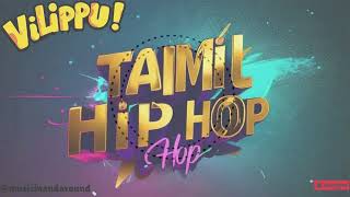 Vilippu  Tamil new Hip Hop TamilSongs TamilMusic TamilHits [upl. by Euqirrne]