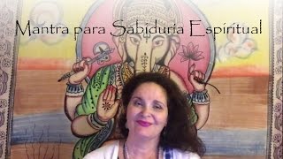 Mantra para Sabiduría Espiritual [upl. by Acacia]