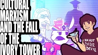 Cultural Marxism and the Fall of the Ivory Tower [upl. by Newbold]