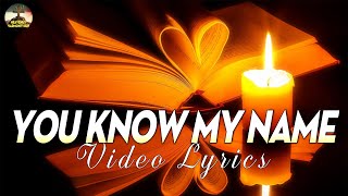 Tasha Cobbs Leonard  You Know My Name Lyric Video [upl. by Matronna105]