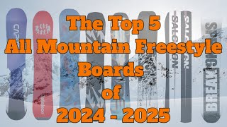 The Best All Mountain Freestyle Snowboards of 2025 [upl. by Ayama]