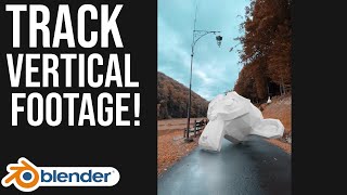 The Easiest Way to Camera Track Vertical Footage in Blender [upl. by Sennahoj392]