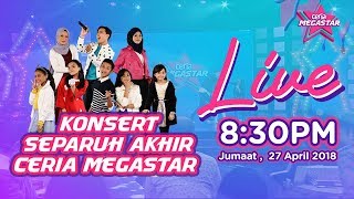 LIVE OFFICIAL FULL KONSERT SEPARUH AKHIR CERIA MEGASTAR CeriaMegastar [upl. by Airehtfele]