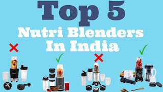 Best Nutri Blenders In India  Top Smoothie makers for 2025 [upl. by Bautista]