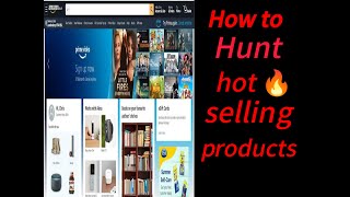 Hunt hot selling products from Amazon How TricksECAEcommerceConsultingAgency [upl. by Gabrielson]