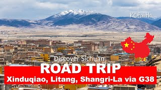 Discover Sichuan Road Trip Xinduqiao 新都桥 Litang 理塘 Shangrila 香格里拉 via G318 Highway Episode 5 [upl. by Giannini983]