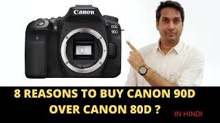 8 REASONS TO BUY CANON 90D OVER CANON 80D [upl. by Atimad]