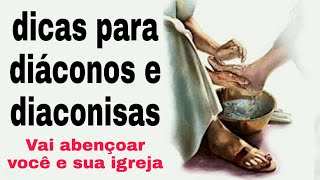 Dicas importantes para o diácono e a diaconisa e para todos que desejam servir bem ao Senhor [upl. by Asante739]