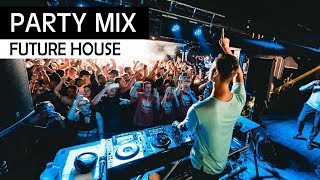 PARTY MIX 2018  Future House amp EDM Club Music [upl. by Einhoj]