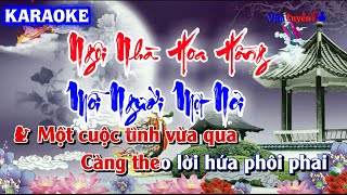 Karaoke  Ngôi Nhà Hoa Hồng x Mỗi Người Một Nơi  BiBo Remix [upl. by Agem]