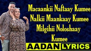 Abdifatax yare iyo shaadiyo sharaf hees cusub macaankii naftaay kumee lyrics 2020 [upl. by Hsejar124]