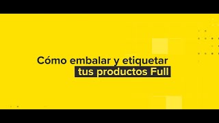 Aprende a empaquetar y etiquetar productos para enviar a Full [upl. by Samuele]