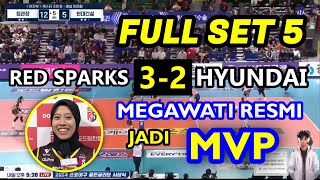 🟢 KEMENANGAN SUPER DRAMATISMegawati Hangestri DINOBATKAN MPV di Hasil Red Sparks Vs Hyundai HS 2024 [upl. by Nehgam]