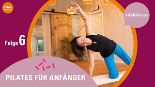 Pilates für Anfänger Folge 6  DAKfitness  DAKGesundheit [upl. by Campy]