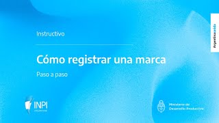 INPI Argentina  Cómo registrar una marca [upl. by Winson]