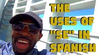 The Many Uses Of Se In Spanish [upl. by Middleton]