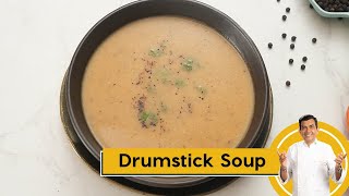 Drumstick Soup  ड्रमस्टिक का हैल्थी पौष्टिक सूप  Healthy Recipe  Sanjeev Kapoor Khazana [upl. by Assenay]