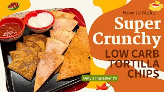 How to Make Low Carb Tortilla Chips  Easy and Quick Recipe [upl. by Nnylodnewg]