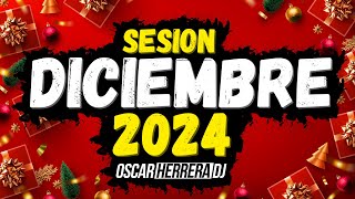 Sesion DICIEMBRE 2024 MIX Reggaeton Comercial Trap Flamenco Dembow Oscar Herrera DJ [upl. by Trebloc47]