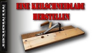 Keilschneidlade herstellen  aber wie von M1Molter [upl. by Ahsikin]