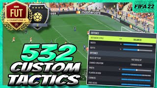 FIFA 22 SUPER OVERPOWERED 532 CUSTOM TACTICS  PLAYER INSTRUCTIONS POST PATCH  FUT 22 [upl. by Dennison291]