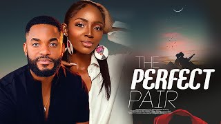 THE PERFECT PAIR Chike Daniels Ivie Okujaye  Full Latest Nigerian Movies [upl. by Anirec298]