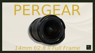 Pergear 14mm f28 II Full Frame Video Review [upl. by Maril725]