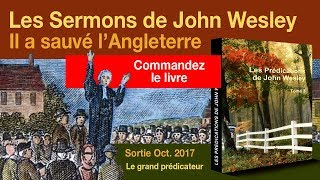 Les sermons de John Wesley  Le livre des prédications de John Wesley [upl. by Yusuk]