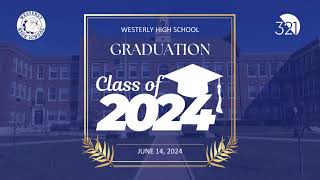 Westerly High School Graduation 2024 [upl. by Olgnaed452]