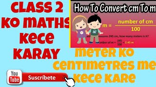 class 2 ko maths kece padhay  conversion of meter to centimetres  class 2 [upl. by Cressler]