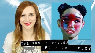 LP1  FKA twigs The Record Review [upl. by Ambrosia184]