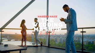 Haseeb Haze  The Wedding Mashup Part 2 OFFICIAL VIDEO [upl. by Nathalie]